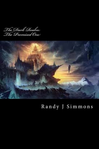The Dark Realm The Promised One