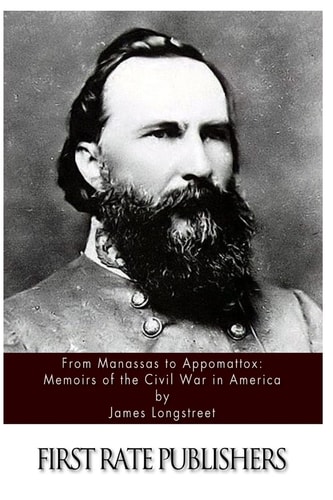 From Manassas to Appomattox Memoirs of the Civil War in America