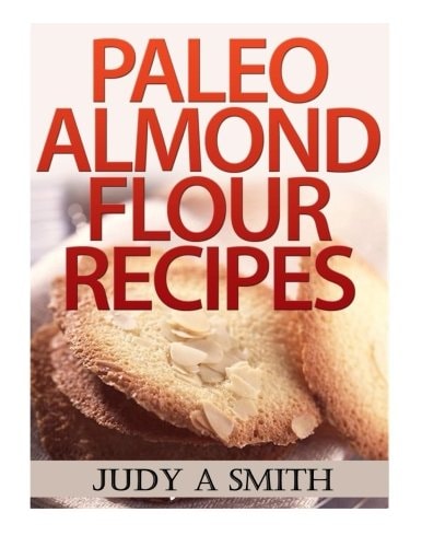 Paleo Almond Flour Recipes