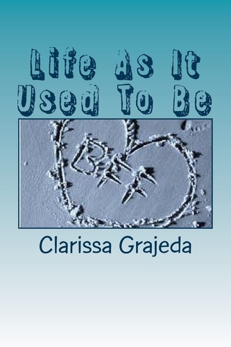 Life As It Used To Be