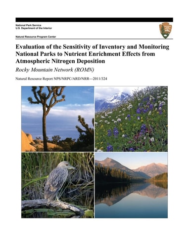 Evaluation of the Sensitivity of Inventory and Monitoring National Parks to Nutrient Enrichment Effects from Atmospheric Nitrogen Deposition Rocky Mountain Network (ROMN)