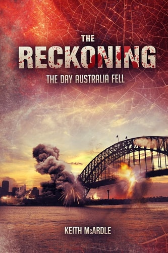 The Reckoning The Day Australia Fell