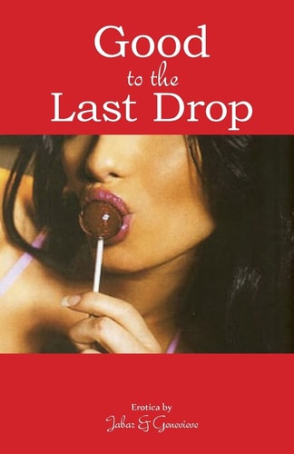 Good to the Last Drop