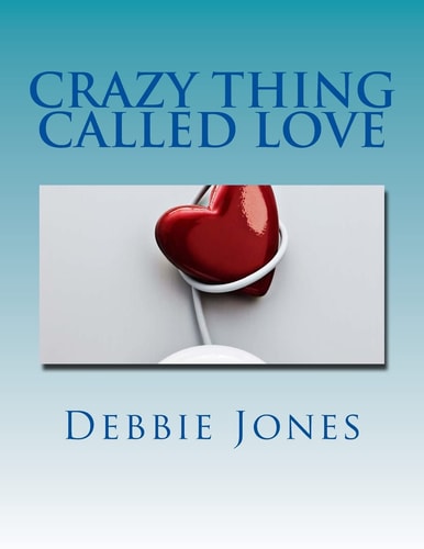 Crazy Thing Called Love Poetry of a Broken Heart