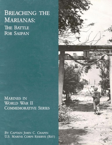 Breaching the Marianas The Battle for Saipan