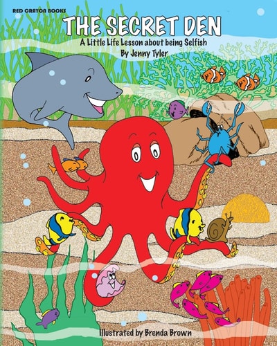 The Secret Den A Little Life Lesson about Being Selfish