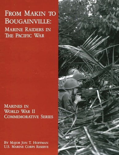 From Makin to Bougainville Marine Raiders in the Pacific War