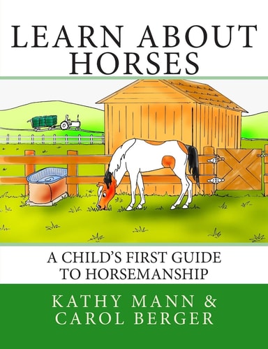 Learn about Horses A Child's First Guide to Horsemanship