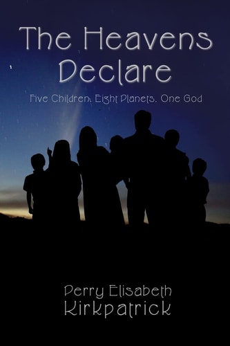 The Heavens Declare Five Children, Eight Planets, One God