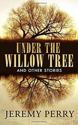 Under the Willow Tree and Other Stories