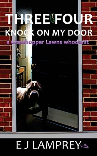 Three Four Knock On My Door A Grasshopper Lawns Whodunit
