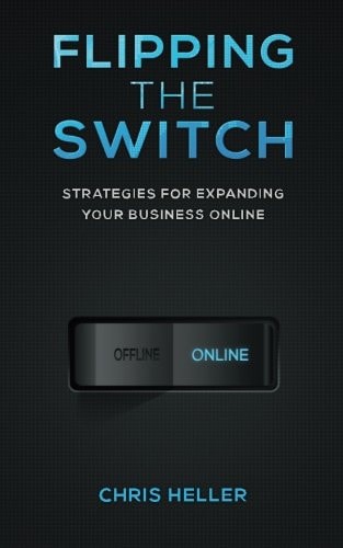 Flipping the Switch Strategies For Expanding Your Business Online