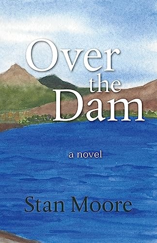 Over the Dam
