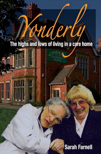 Yonderly The Highs and Lows of Living in a Care Home