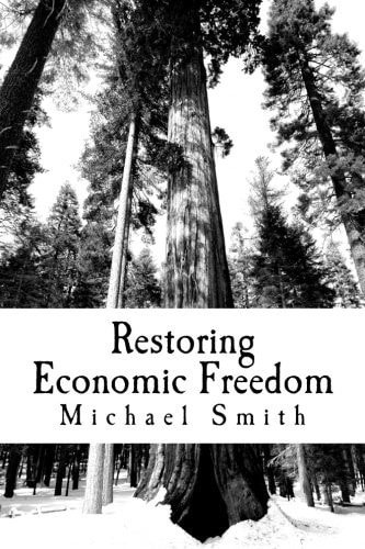 Restoring Economic Freedom And Happiness
