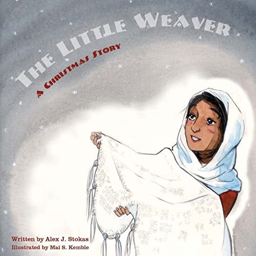 The Little Weaver A Christmas Story