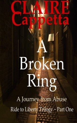 A Broken Ring A Woman's Journey from Abuse to Empowerment