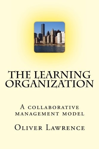 The Learning Organization A Collaborative Management Model