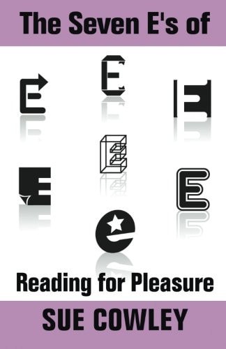 The Seven E's of Reading for Pleasure