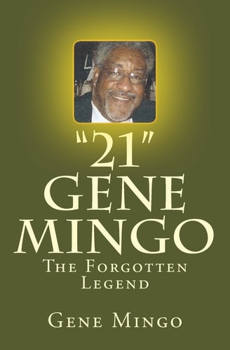 "21" Gene Mingo - The Forgotten Legend