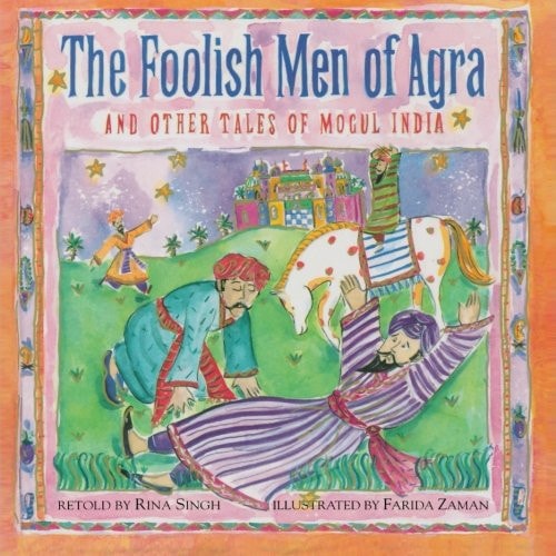 The Foolish Men of Agra
