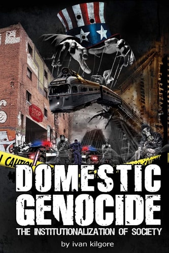 Domestic Genocide The Institutionalization of Society