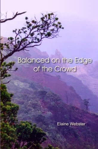 Balanced on the Edge of the Crowd