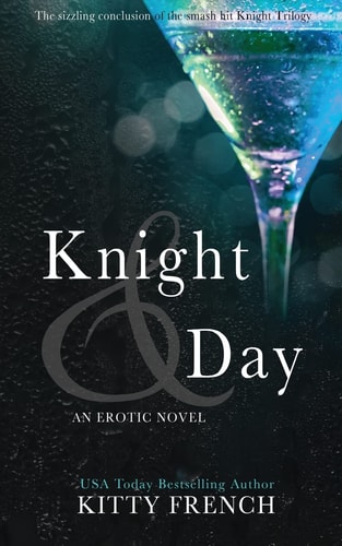 Knight and Day (Knight Erotic Trilogy, Book 3 Of 3)