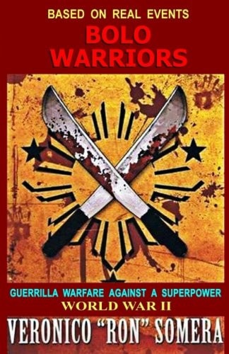 Bolo Warriors Guerrilla Warfare Against a Superpower
