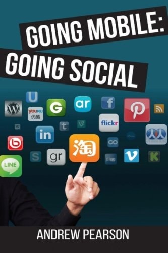 Going Mobile Going Social