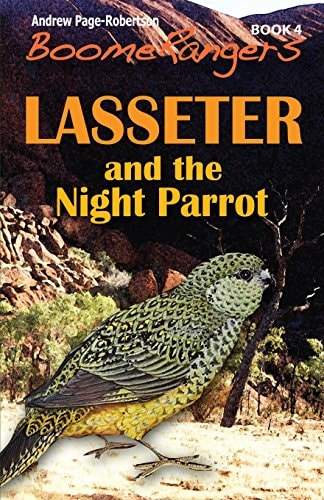 BoomeRangers Book 4 Lasseter and the Night Parrot