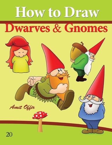 How to Draw Gnomes and Dwarves Drawing Books for Beginners