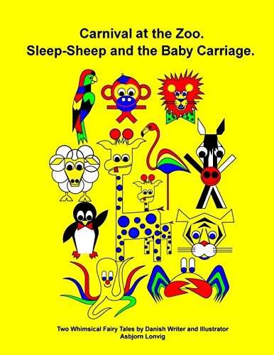 The "Carnival in the Zoo" Fairy Tale and the "Sleep-Sheep" Fairy Tale Whimsical Stories