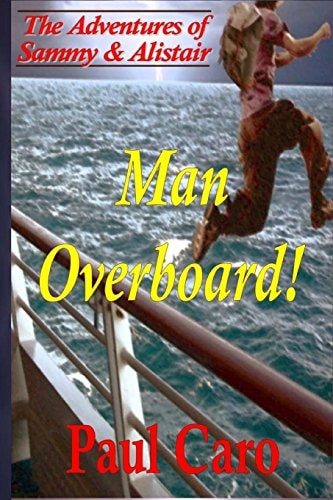 The Adventures of Sammy and Alistair Man Overboard!