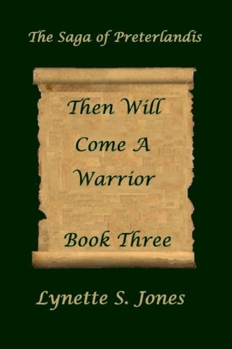 Then Will Come a Warrior