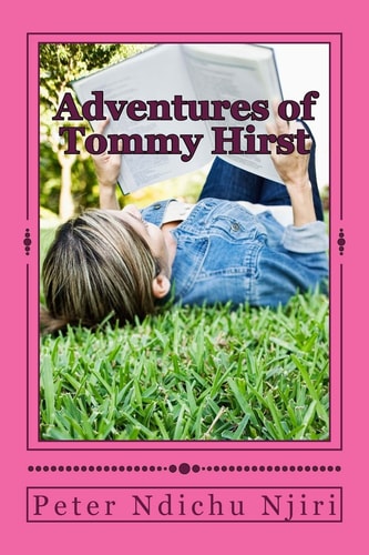 Adventures of Tommy Hirst Lost in Mount Kenya