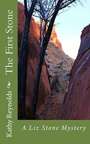 The First Stone A Liz Stone Mystery