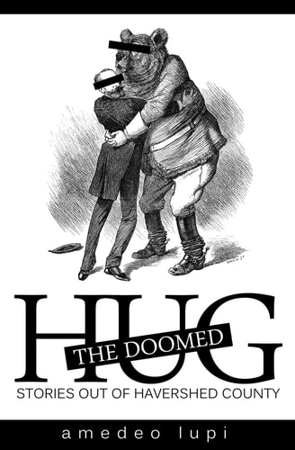 Hug the Doomed Stories Out of Havershed County