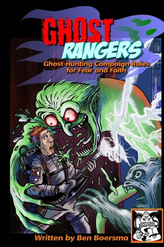 Ghost Rangers Ghost-Hunting Campaign for Fear and Faith
