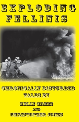 Exploding Fellinis Chronically Disturbed Tales