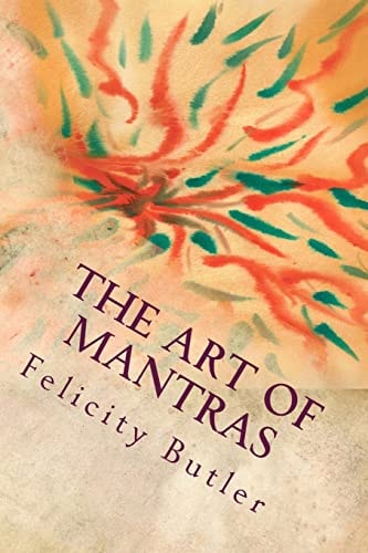 The Art of Mantras Mantras in Color Vibration
