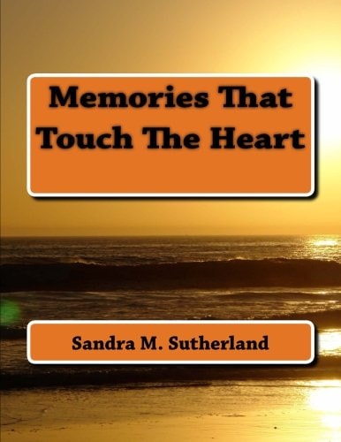 Memories That Touch The Heart