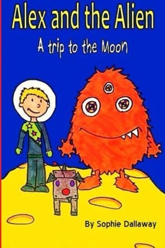Alex and the Alien A Trip to the Moon