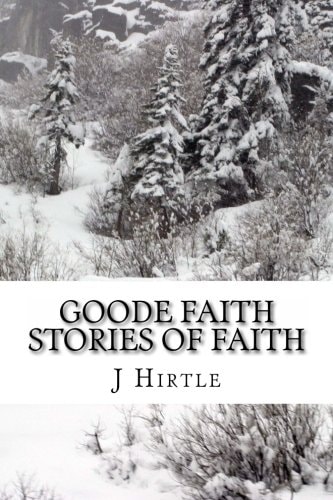 Goode Faith-Stories of Faith The Wooden Box and Faith Alaska