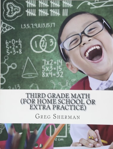Third Grade Math (For Home School Or Extra Practice)
