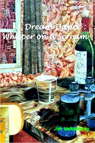 Dream Dance Whisper on a Scream