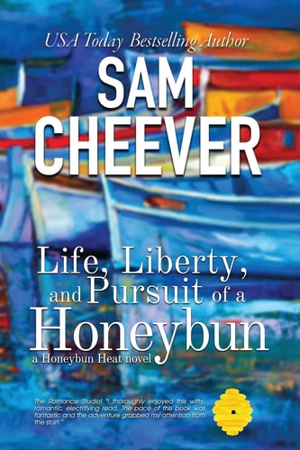 Life, Liberty and Pursuit of a Honeybun