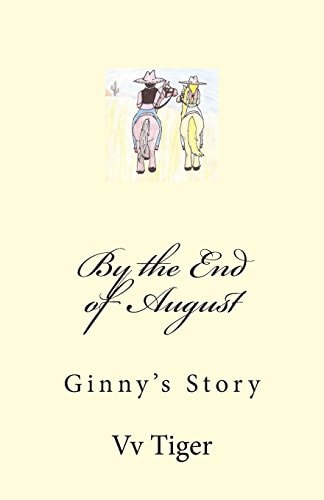 By the End of August Ginny's Story