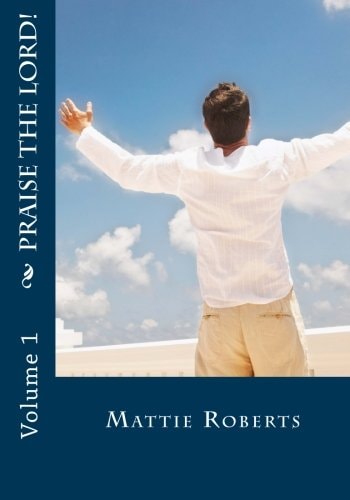 Praise the Lord! Volume 1