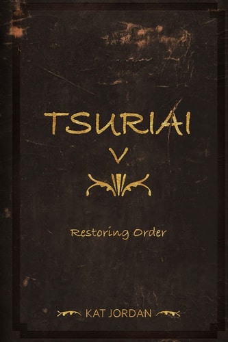 Tsuriai V Restoring Order